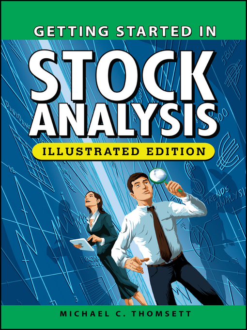 Title details for Getting Started in Stock Analysis, Illustrated Edition by Michael C. Thomsett - Available
